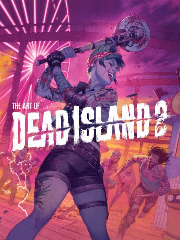 Dead Island 2 Art Book The Art of Dead Island 2