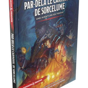 Dungeons & Dragons RPG Adventurebook Par-delà le Carnaval de Sorcelume french